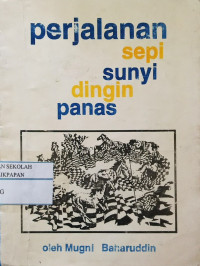 Image of Perjalanan Sepi Sunyi Dingin Panas