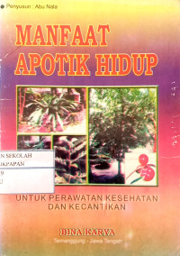 Image of Manfaat Apotik Hidup // Untuk Perawatan Kesehatan Dan Kecantikan