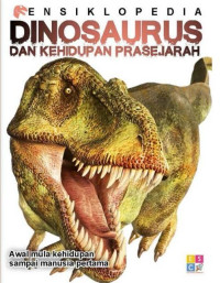 Image of Ensiklopedia Dinosaurus Dan Kehidpan Prasejarah