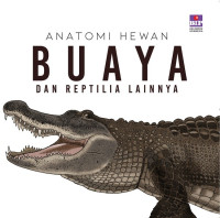 Image of Anatomi Hewan // Buaya dan Reptil Lainnya