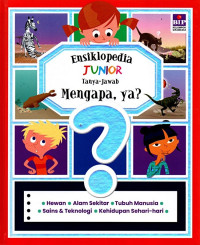 Image of Ensiklopedia Junior Tanya Jawab Mengapa Ya?