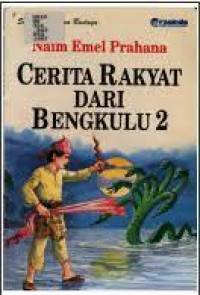 Image of Cerita Rakyat Dari Bengkulu 2