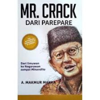 Image of MR.Crack dari ParePare, dari ilmuwan ke negarawan sampai Minandito