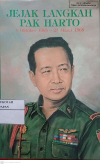 Image of JEJAK LANGKAH PAK HARTO  1 Oktober 1965-27 Maret 1968