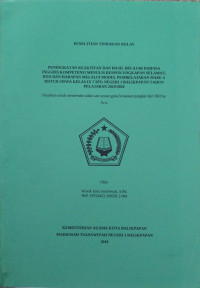 Image of PENELITIAN TINDAKAN KELAS : PENINGKATAN KEAKTIFAN DAN HASIL BELAJARR BAHASA INGGRIS KOMPETENSI MENULIS RESPON UNGKAPAN SELAMAT, DOA DAN HARAPAN MELALUI MODEL PEMBELAJARAN MAKE A MATCH SISWA KELAS IX-7 MTs NEGERI 1 BALIKPAPAN TAHUN PELAJARAN 2019/2020