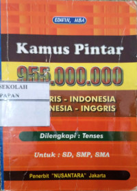 Image of KAMUS PINTAR 955.000.000 INGGRIS - INDONESIA, INDONESIA - INGGRIS dilengkapi Tenses untuk SD, SMP, SMA