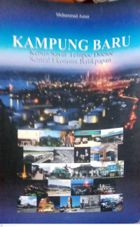 Image of Kampung Baru : Kebun Sayur Tempoe Doeloe Sentral Ekonomi Balikpapan