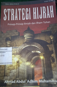Image of Strategi Hijrah, prinsip-prInsip ilmiah dan ilham Tuhan
