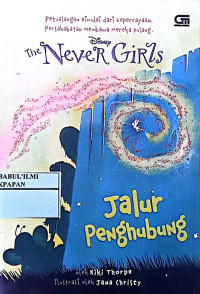 Image of The Never Girls // Jalur Penghubung
