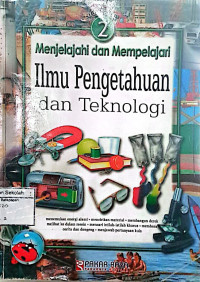 Image of Menjelajahi Dan Mempelajari Ilmu Pengetahuan Dan Teknologi // Volume 2