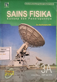 Image of SAINS FISIKA Konsep Dan Penerapannya // 3A // Untuk Kelas 3 SMP Dan MTs