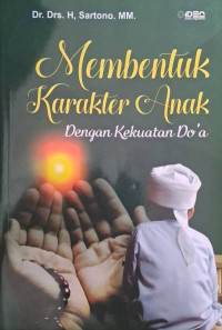 Image of Membentuk Karakter Anak Dengan Kekuatan Do'a