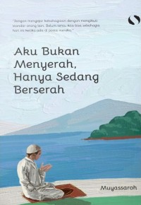 Image of Aku bukan menyerah, hanya sedang berserah