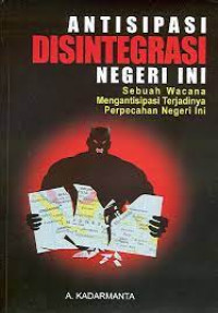 Image of Antisipasi Disintegrasi Negeri Ini