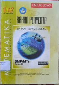 Image of Bahan Penyerta Siaran Televisi Edukasi SMP/MTs III | Matematika