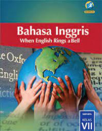 Image of Bahasa Inggris | When English Rings a Bell | SMP/MTs Kelas VII