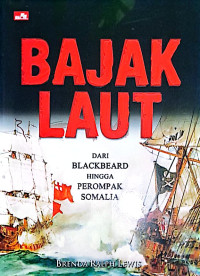 Image of BAJAK LAUT | Dari Blackbeard Hingga Perompak Somalia