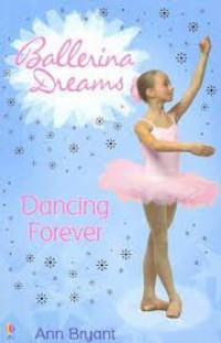 Image of Ballerina Dreams Dancing For Ever