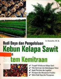 Image of Budi Daya Dan Pengelolaan Kebun Kelapa Sawit Dengan Sistem Kemitraan