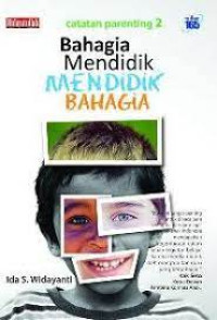 Image of Catatan Parenting 2 | Bahagia Mendidik Mendidik Bahagia
