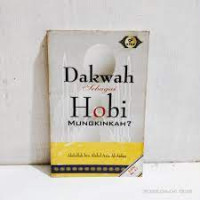 Image of Dakwah Sebagai Hobi Mungkinkah?