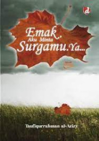 Image of Emak aku minta surgamu, ya...