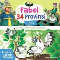 Image of Fabel 34 Provinsi | Bali | Di Mana Anak-Anak Jalak Bali