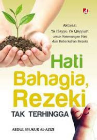 Image of Hati Bahagia, Rezeki Tak Terhingga