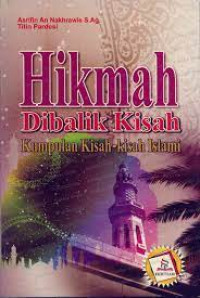 Image of Hikmah Dibalik Kisah : Kumpulan Kisah-Kisah Islami