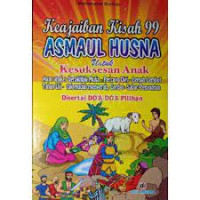 Image of Keajaiban Kisah 99 Asmaul Husna Untuk Kesuksesan Anak