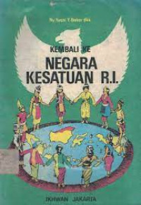 Image of Kembali Ke Negara Kesatuan RI
