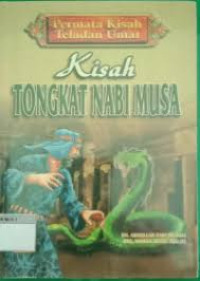 Image of Kisah Tongkat Nabi Musa