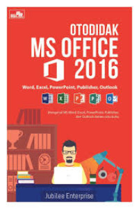 Image of Otodidak Ms Office 2016