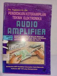Image of Pendidikan Ketrampilan Teknik Elektronika Audio Amplifier