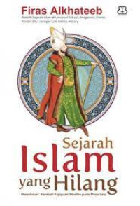 Image of Sejarah Islam Yang Hilang