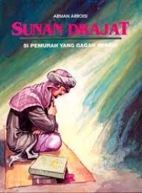 Image of Sunan Drajat : Si Pemurah Yang Gagah Berani