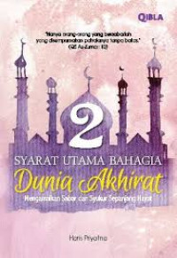 Image of 2 Syarat Utama Bahagia Dunia Akhirat