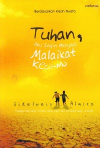 Image of Tuhan, Aku Ingin Menjadi Malaikat Kecil-mu