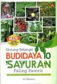 Image of Untung Selangit // Budidaya 10 Sayuran Paling Favorit