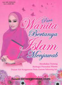 Image of WANITA BERTANYA ISLAM MENJAWAB