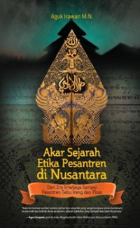 Image of Akar Sejarah Etika Pesantren di Nusantara
