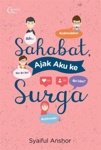 Image of Sahabat Ajak Aku Ke Surga