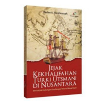 Image of Jejak Kekhalifahan Turki Utsmani di Nusantara