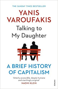 Image of Talking to My Doughter ; A Brief History of Capitalism
