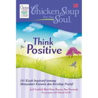 Image of Chicken Soup for the Soul ; Think Positive